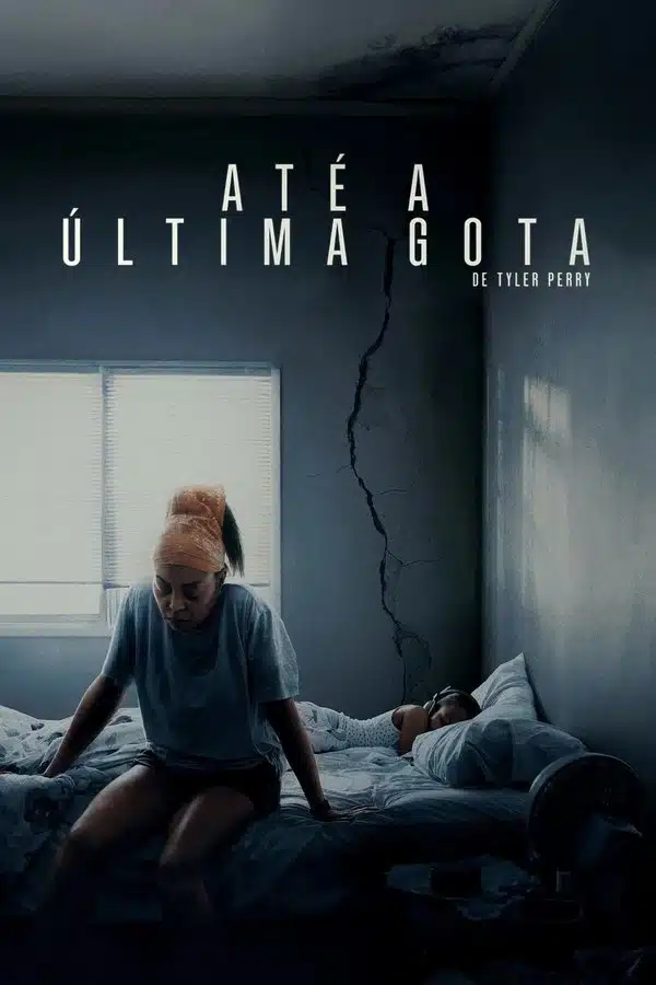 Filme Até a Última Gota